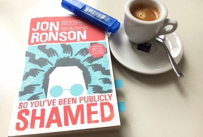 „So You've Been Publicly Shamed“ Jon Ronson